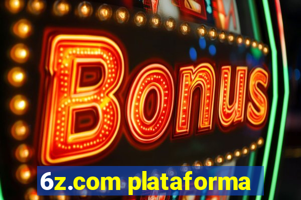 6z.com plataforma